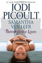 Between the Lines  Picoult, Jodi, Van Leer, Samantha  Book, Gelezen, Picoult, Jodi, Van Leer, Samantha, Verzenden