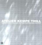 Atelier Kempe Thill 9789064505782, A. Kempe, O. Thill, Verzenden