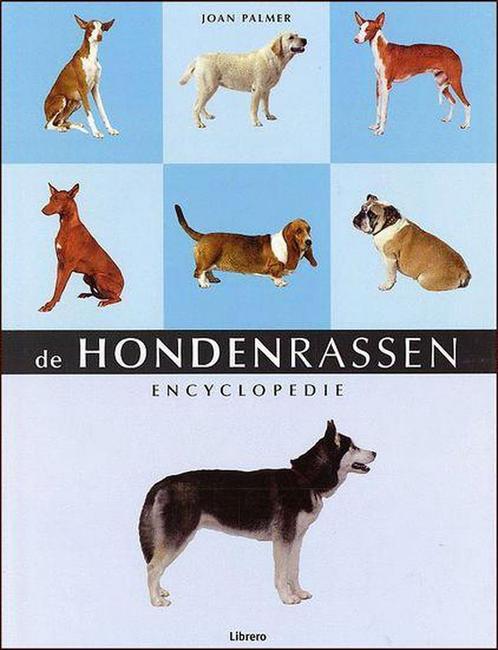 De Hondenrassenencyclopedie 9789057644788 Joan Palmer, Boeken, Hobby en Vrije tijd, Gelezen, Verzenden