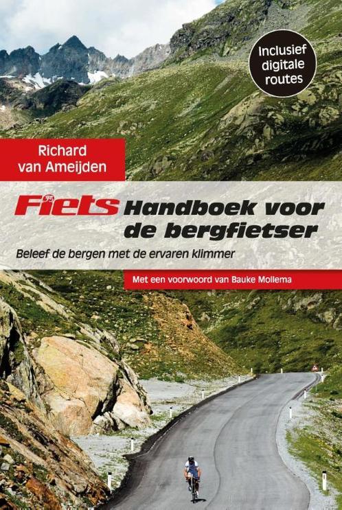 Fiets! handboek voor de bergfietser 9789043915649, Livres, Livres de sport, Envoi