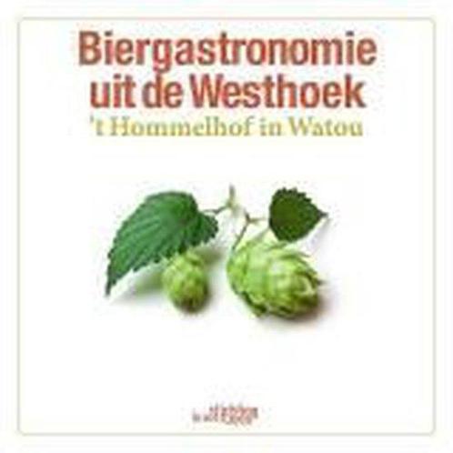 Biergastronomie uit de Westhoek 9789058564764, Livres, Livres de cuisine, Envoi