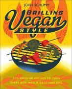 Grilling Vegan Style 9780738215723 John Schlimm, Verzenden, John Schlimm