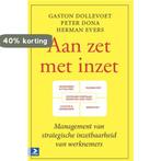 Aan zet met inzet 9789052619781 Herman Evers, Verzenden, Zo goed als nieuw, Herman Evers