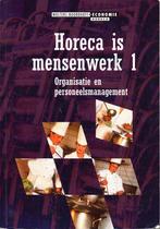 Horeca  is mensenwerk deel 1, Boeken, Verzenden, Nieuw