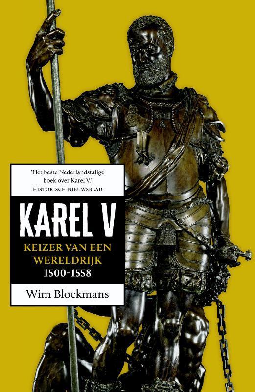Karel V 9789401909976 Wim Blockmans, Boeken, Overige Boeken, Gelezen, Verzenden