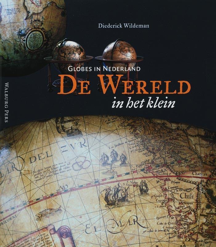 De wereld in het klein 9789057304347 D. Wildeman, Livres, Histoire nationale, Envoi