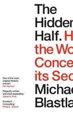 The Hidden Half 9781786496379 Michael Blastland, Boeken, Verzenden, Zo goed als nieuw, Michael Blastland