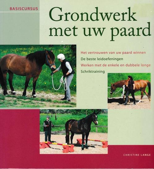 Grondwerk met uw paard 9789043822381, Boeken, Overige Boeken, Zo goed als nieuw, Verzenden