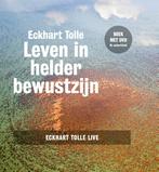 Leven in helder bewustzijn 9789020210910 Eckhart Tolle, Boeken, Verzenden, Gelezen, Eckhart Tolle
