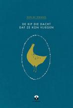 De kip die dacht dat ze kon vliegen 9789401301558, Boeken, Verzenden, Gelezen, Sun-Mi Hwang
