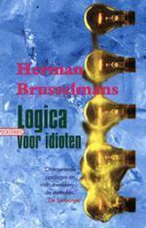 Logica voor idioten 9789057137839, Livres, Romans, Envoi