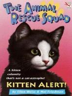 The Animal Rescue Squad: Kitten alert by Ellen Weiss, Verzenden