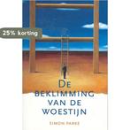 De Beklimming Van De Woestijn 9789070656980 Simon Parke, Boeken, Verzenden, Zo goed als nieuw, Simon Parke