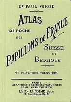 Atlas de poche des papillons de France Suisse et Be...  Book, Paul Girod, Aimé Bessin, Zo goed als nieuw, Verzenden
