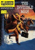 Invisible Man, The: 18 (Classics Illustrated), Wells, H. G.,, Verzenden, Gelezen, H.G. Wells