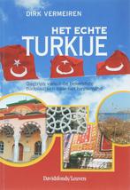 Het echte Turkije 9789058264473 Dirk Vermeiren, Boeken, Reisgidsen, Verzenden, Zo goed als nieuw, Dirk Vermeiren