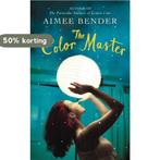The Color Master 9780099559252 Aimee Bender, Verzenden, Aimee Bender