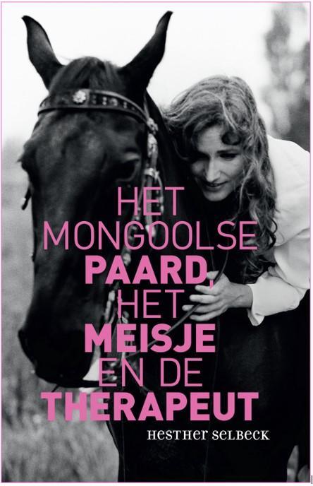 Het Mongoolse paard, het meisje en de therapeut, Boeken, Psychologie, Gelezen, Verzenden