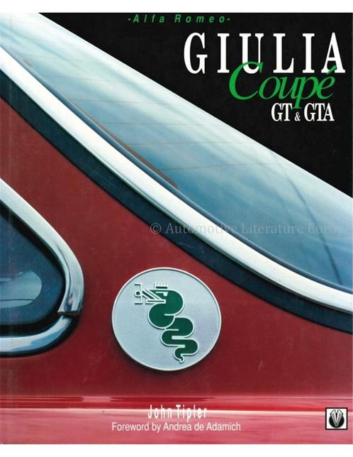 ALFA ROMEO GIULIA, COUPÉ, GT & GTA, Livres, Autos | Livres, Enlèvement ou Envoi