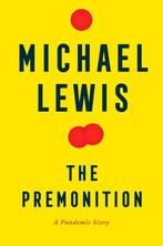 The Premonition - A Pandemic Story 9780393881554, Verzenden, Zo goed als nieuw, Michael Lewis