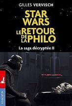 Star Wars, le retour de la philo - La saga décryptée II ..., Vervisch, Gilles, Verzenden