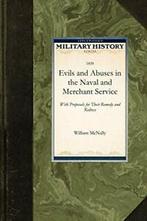 Evils and Abuses in the Naval and Merchant Service, Exposed., McNally, William, Zo goed als nieuw, Verzenden