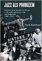 Jazz Als Probleem 9789085690542 G.W.H. Kleinhout, Boeken, Verzenden, Gelezen, G.W.H. Kleinhout