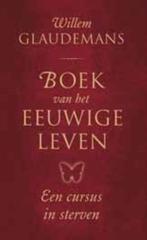 Boek van het eeuwige leven / Biblos-serie / 1 9789020205657, Boeken, Verzenden, Gelezen, Willem Glaudemans