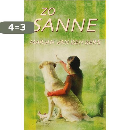 Zo Sanne 9789047500513 Marjan van den Berg, Boeken, Romans, Gelezen, Verzenden