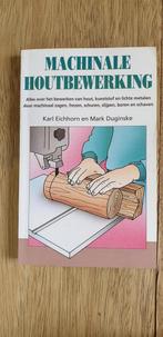 Machinale houtbewerking / Elmar klus boekjes 9789038901343, Boeken, Verzenden, Gelezen, K. Eichhorn