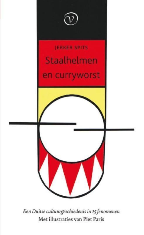 Staalhelmen en curryworst 9789028261259 Jerker Spits, Livres, Politique & Société, Envoi