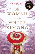 The Woman in the White Kimono: (a BBC Radio 2 Book Club, Boeken, Verzenden, Gelezen, Ana Johns