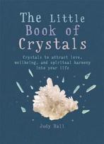The Little Book of Crystals 9781856753616 Judy Hall, Boeken, Verzenden, Gelezen, Judy Hall