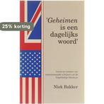 Geheimen is een dagelijks woord. Leven en werk van, Boeken, Verzenden, Zo goed als nieuw, Niek Bakker