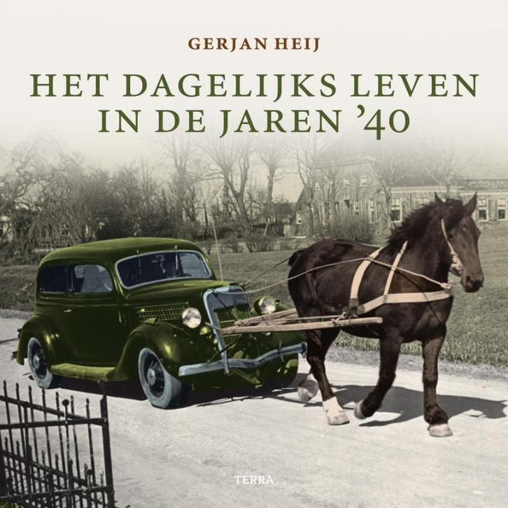 Het dagelijks leven in de jaren 40 9789058979551 G. Heij, Boeken, Geschiedenis | Nationaal, Gelezen, Verzenden