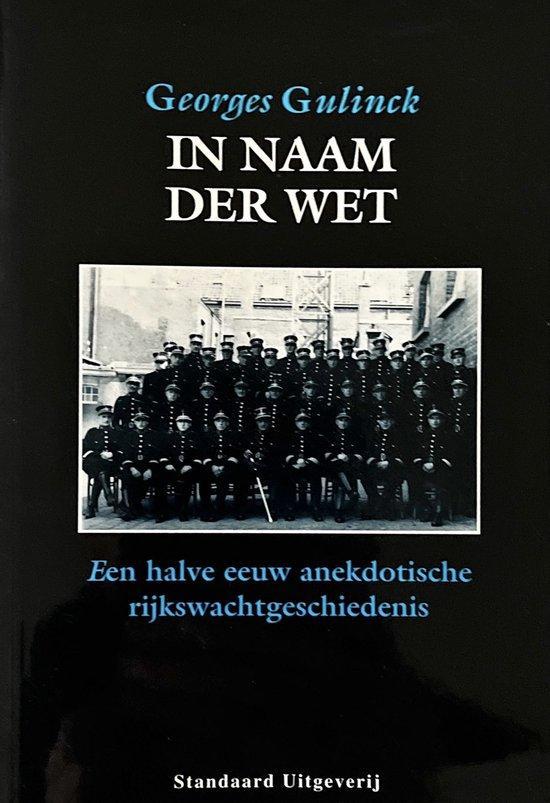 In naam der wet / Waar is de tijd 9789002199424 J. Gulinck, Boeken, Geschiedenis | Wereld, Gelezen, Verzenden