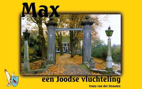 Max, een Joodse vluchteling 9789089730053, Boeken, Overige Boeken, Zo goed als nieuw, Verzenden