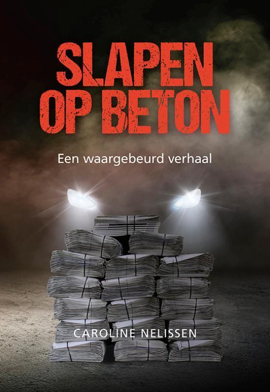 Slapen op beton 9789463654555 Caroline Nelissen, Boeken, Hobby en Vrije tijd, Gelezen, Verzenden