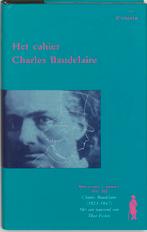 Het Cahier Charles Baudelaire 9789075483000, Boeken, Verzenden, Gelezen, Ch. Baudelaire