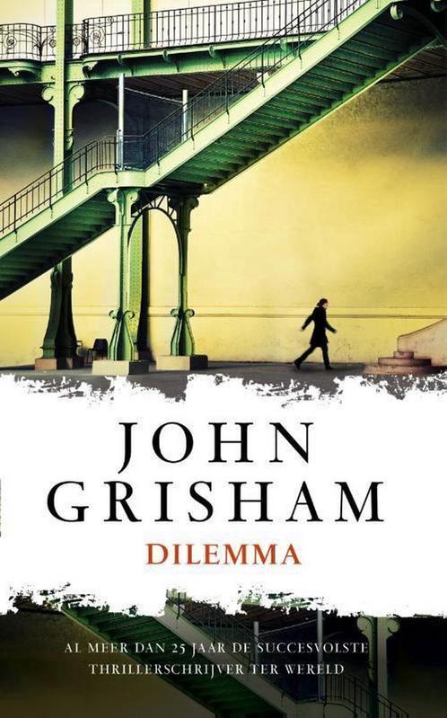 Dilemma 9789400505063 John Grisham, Boeken, Thrillers, Gelezen, Verzenden