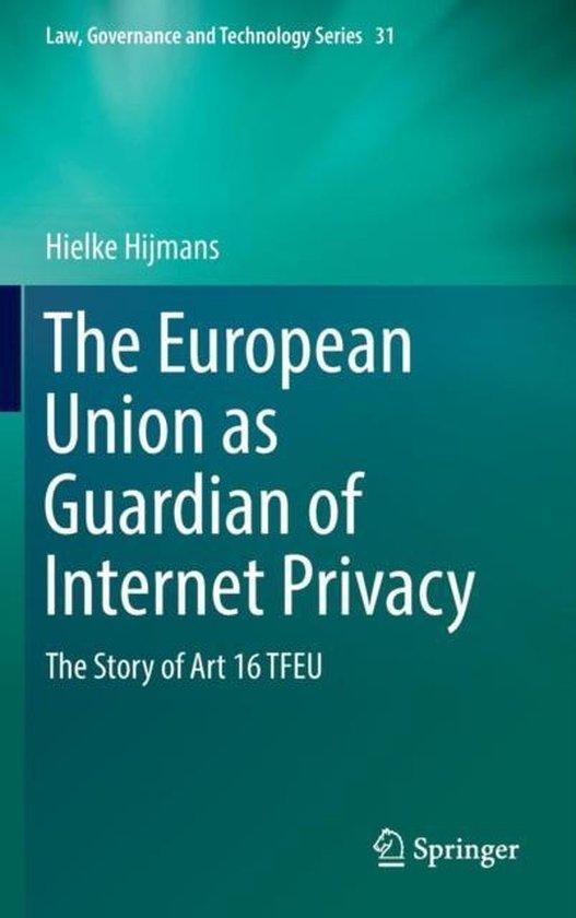 The European Union as Guardian of Internet Privacy, Boeken, Taal | Engels, Zo goed als nieuw, Verzenden