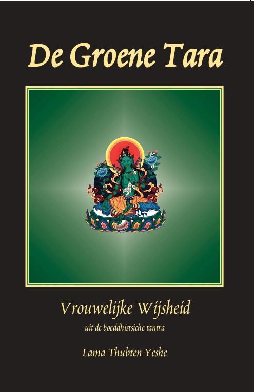De Groene Tara 9789071886249 Lama Thubten Yeshe, Boeken, Filosofie, Gelezen, Verzenden