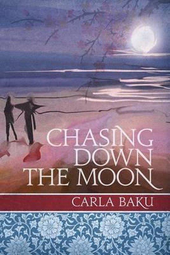 Chasing Down the Moon 9780986171703 Carla Baku, Boeken, Taal | Engels, Gelezen, Verzenden