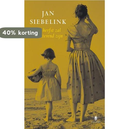 De herfst zal schitterend zijn 9789023420088 Jan Siebelink, Boeken, Romans, Zo goed als nieuw, Verzenden
