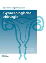 Gynaecologische chirurgie / Operatieve zorg en technieken, Verzenden, Zo goed als nieuw, Myron Dijkstra