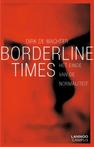 Borderline times (9789020996760, Dirk De Wachter)
