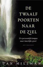 Twaalf Poorten Naar De Ziel 9789027462374, Livres, Ésotérisme & Spiritualité, Dan Millman, Dan Millman, Verzenden