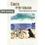 Circus op het strand 9789069632674 Remmerts Vries, Verzenden, Remmerts Vries