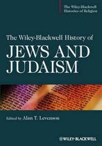 Wiley-Blackwell History Of Jews And Judaism 9781405196376, Alan T. Levenson, Verzenden