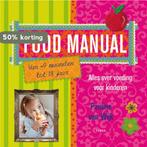 Food Manual - Pauline van Wijk 9789089891099, Boeken, Verzenden, Zo goed als nieuw, Pauline van Wijk